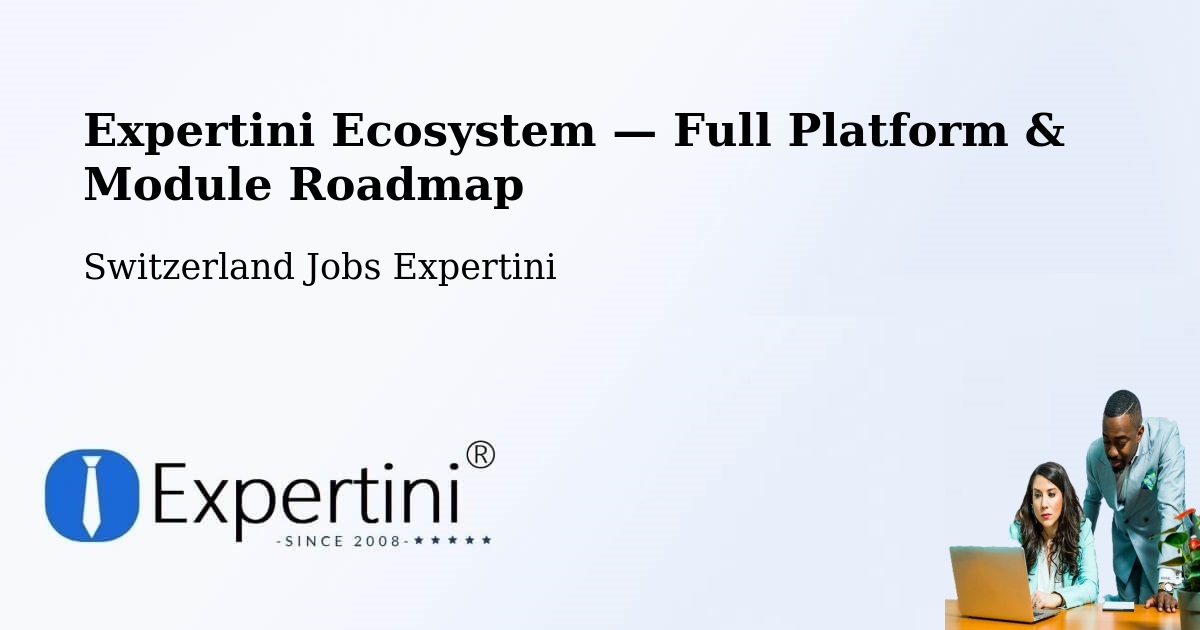 Expertini Ecosystem — Full Platform & Module Roadmap – Olten
