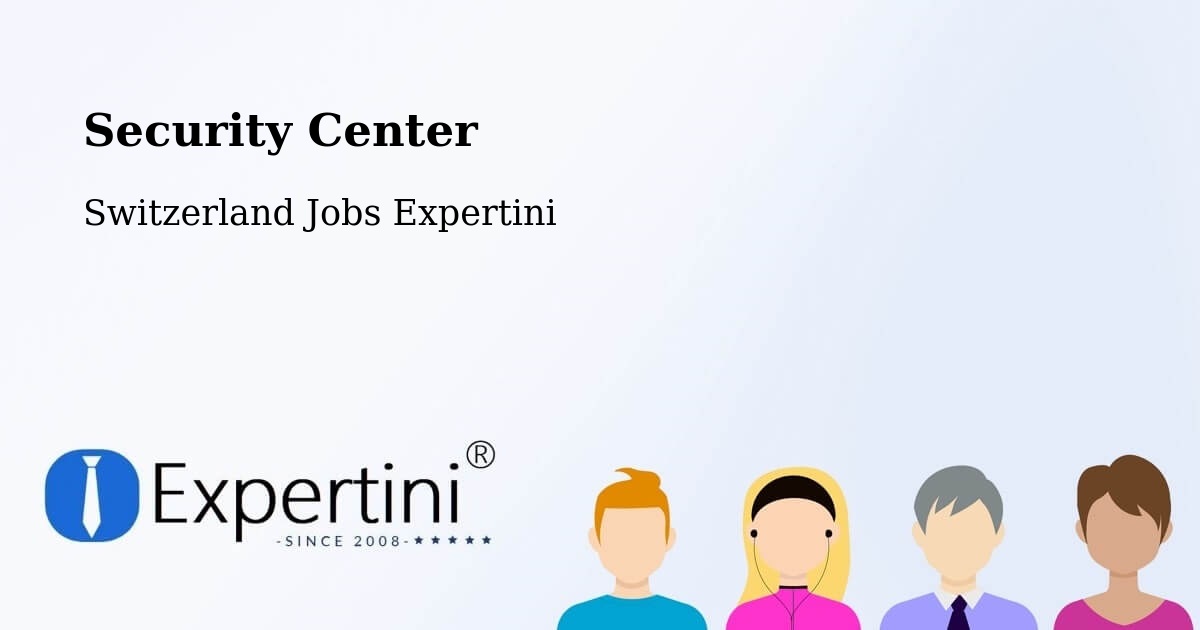 Security & Compliance – Olten - Switzerland Jobs Expertini
